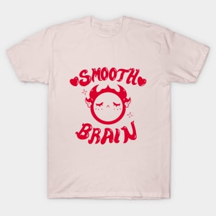 Smooth Brain T-Shirt